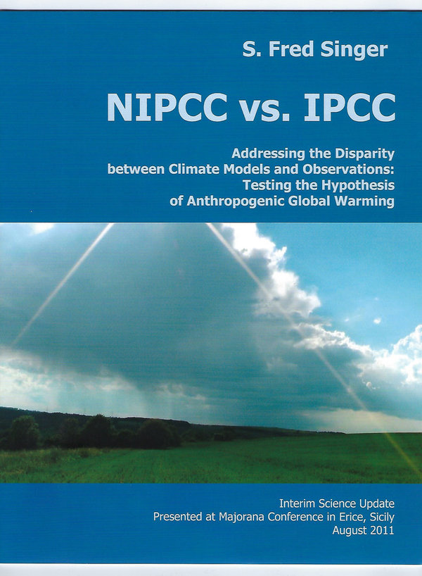 S. Fred Singer:  NIPCC vs. IPCC