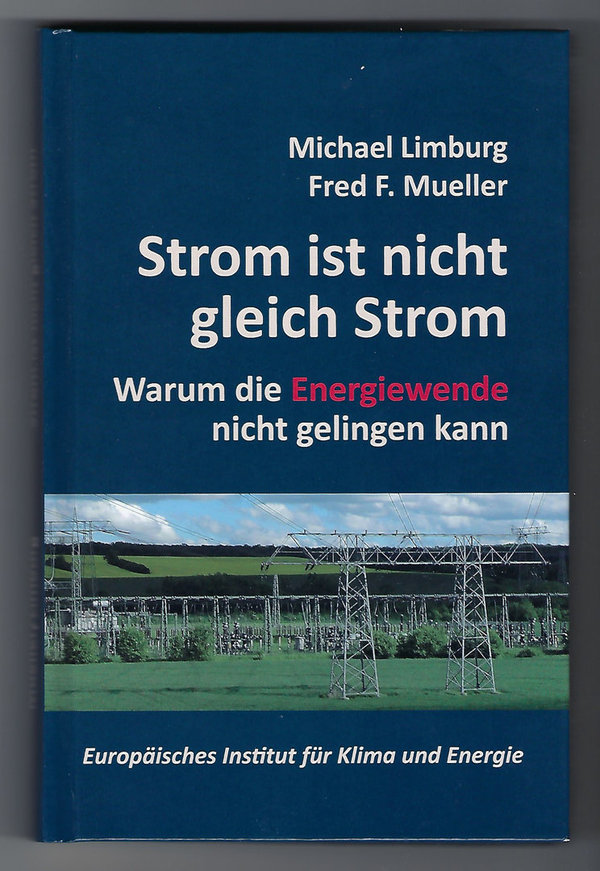 Michael Limburg, Fred F. Mueller:  Strom ist nicht gleich Strom