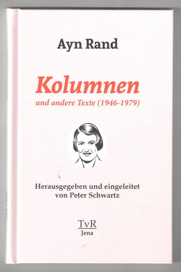 Ayn Rand: Kolumnen und andere Texte (1946-1979)